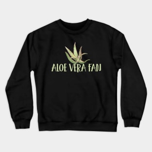 Aloe Vera Fan Crewneck Sweatshirt